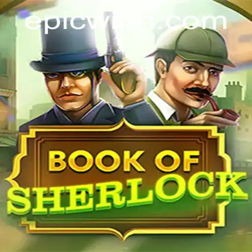 Book of Sherlock: Discover the Mystery and Achieve Epic Wins