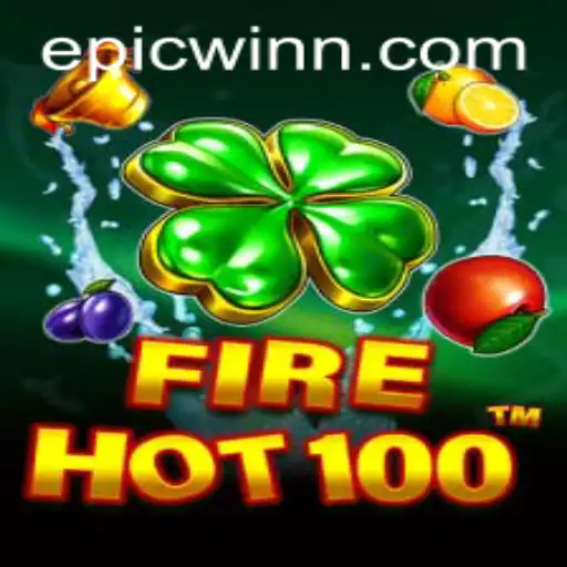 Unveiling FireHot100: A Thrilling Journey with EpicWin