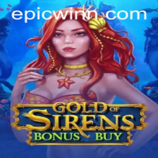 GoldofSirensBonusBuy: Dive Into the Epic World of Gaming for an Epic Win