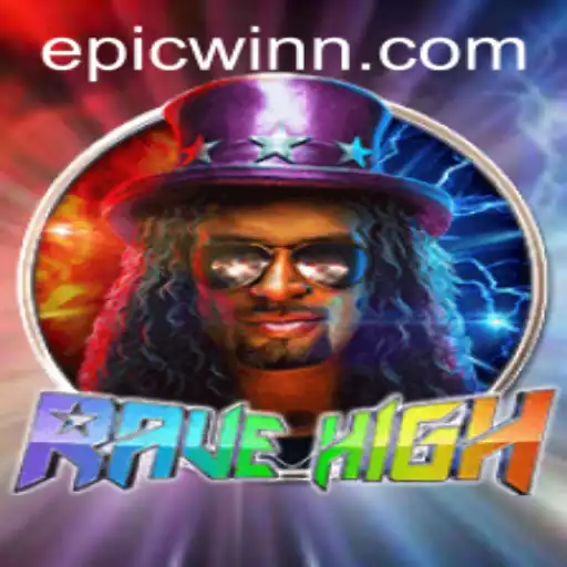 RaveHigh: A Thrilling Adventure with EpicWin